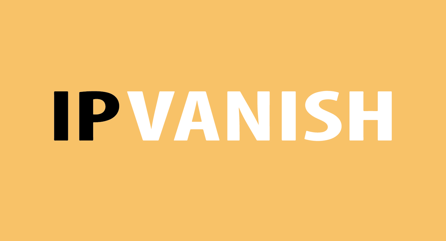 IP vanish fastest VPN